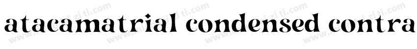 atacamatrial condensed contrast字体转换